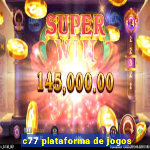 c77 plataforma de jogos